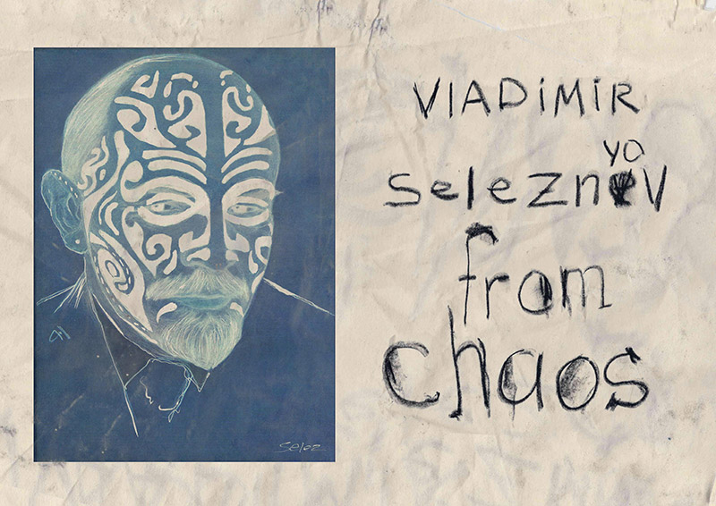 Vladimir Seleznyov - From Chaos