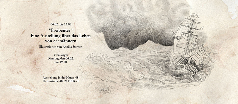 Der sepiafarbene Flyer bewirbt die Ausstellung "Freibeuter" über Seemänner, mit Illustrationen von Annika Sterner und einer Schiffszeichnung.
